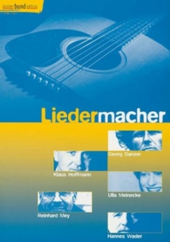Liedermacher - Liederbuch für Gitarre und Gesang