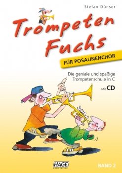Hage Trompeten Fuchs Band 2, Ausgabe in C für Posaunenchor (mit CD)