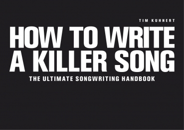 How To Write A Killer Song -deutsche Ausgabe-