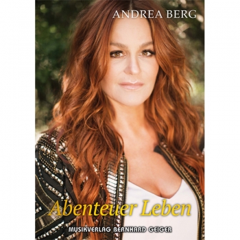 Andrea Berg Songbuch - Abenteuer Leben