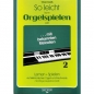 Preview: So leicht kann Orgelspielen sein 2