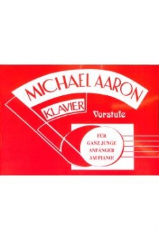 Aaron Michael Klavierschule - Vorstufe