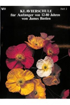 James Bastien Klavierschule 2 für Anfänger von 12-80 Jahren