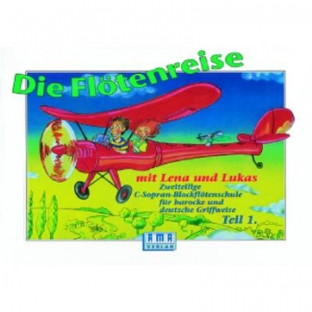 Die Flötenreise mit Lena und Lukas. Teil 1