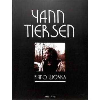 Yann Tiersen – Piano Works