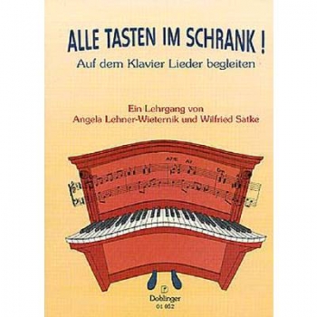 Alle Tasten im Schrank!  Auf dem Klavier Lieder begleiten