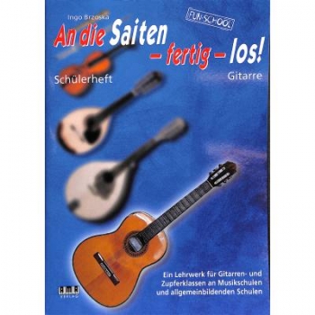 AMA An die Saiten, fertig, los! – Schülerheft Gitarre