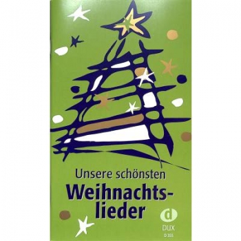 DUX Unsere schönsten Weihnachtslieder