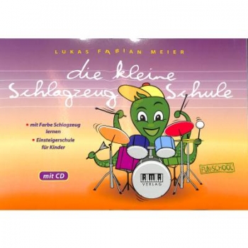 Die kleine Schlagzeugschule