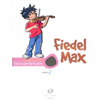 Fiedel Max - Vorschule Violine