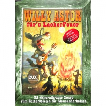 DUX Willy Astor für's Lacherfeuer