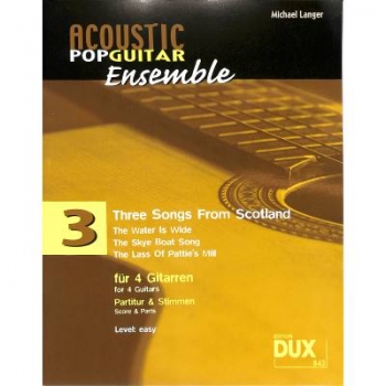 DUX Acoustic Pop Guitar Ensemble Three Songs From Scotland