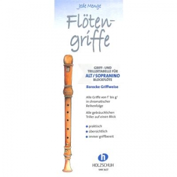 Jede Menge Flötengriffe Altblockflöte barocke Griffweise