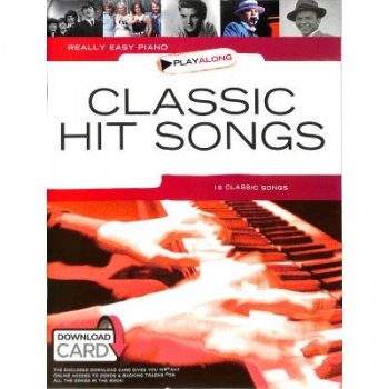 Really Easy Piano Playalong : Classic Hit Songs