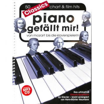 Piano gefällt mir! Classics - Von Mozart bis Die Klavierspielerin inklusive MP3-CD