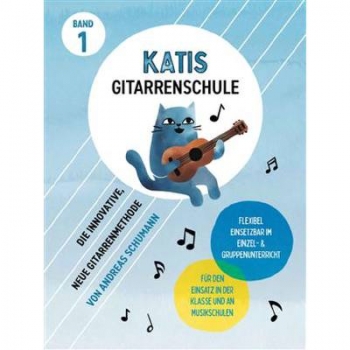 Katis Gitarrenschule 1 | Die innovative Gitarrenschule für Kinder und Jugendliche