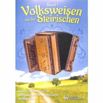 Volksweisen mit der Steirischen 1