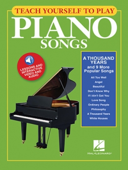 Teach Yourself to Play Piano Songs: “A Thousand Years” & 9 More Popular Songs