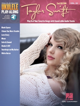 Taylor Swift – 2nd Edition - Ukulele Play-Along Volume 23