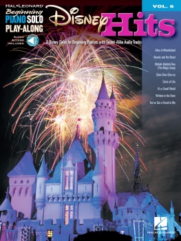 Disney Hits Beginning Piano Solo Play-Along Volume 6
