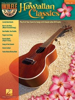 Hawaiian Classics - Ukulele Play-Along Volume 21