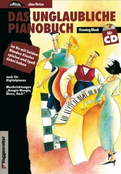Voggenreiter Das unglaubliche Pianobuch Henning Blunk