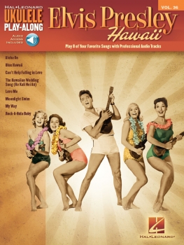 Elvis Presley - Ukulele Play-Along Volume 36