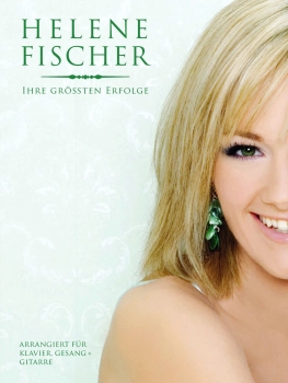 Helene Fischer - Ihre Größten Erfolge