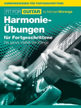 Fit For Guitar - Harmonie -Übungen für Fortgeschrittene