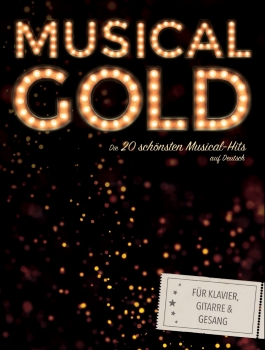 Musical-Gold – Die 20 schönsten Musical-Hits auf Deutsch