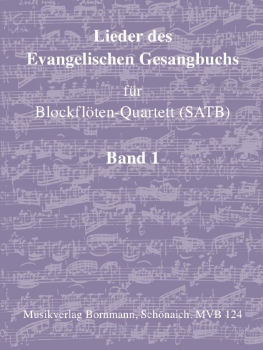 Lieder des Evangelischen Gesangbuchs 1 für Blockflöten-Quartett (SATB)