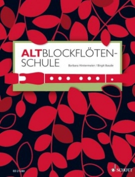 Altblockflötenschule für ältere Kinder, Jugendliche und Erwachsene