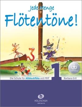 Ertl Barbara Jede Menge Flötentöne 1 Altblockflöte mit Download