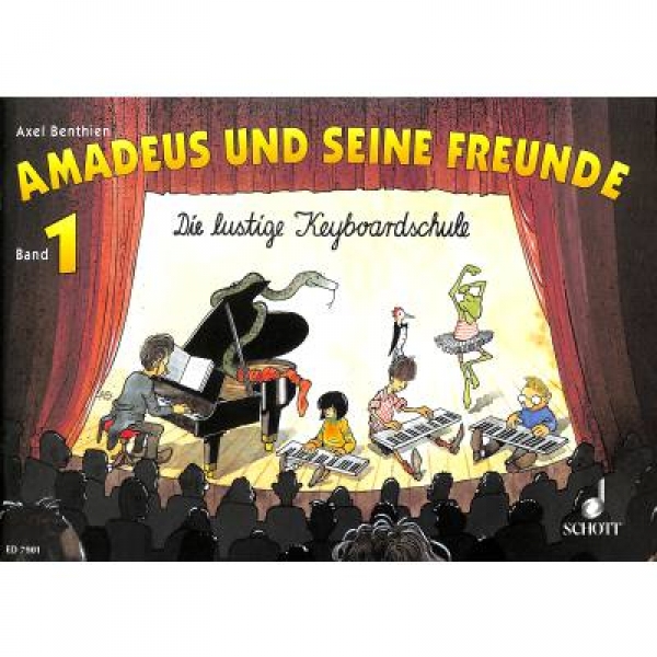 Amadeus + seine Freunde 1 Keyboardschule