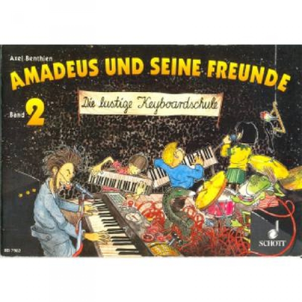 Amadeus + seine Freunde 2 Keyboardschule