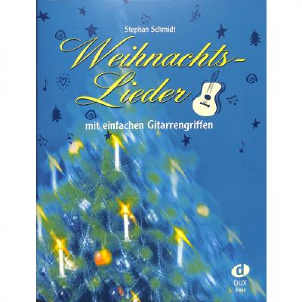 DUX Weihnachtslieder mit einfachen Gitarrengriffen