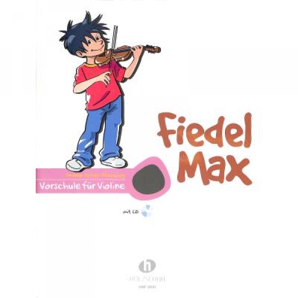 Fiedel Max - Vorschule Violine