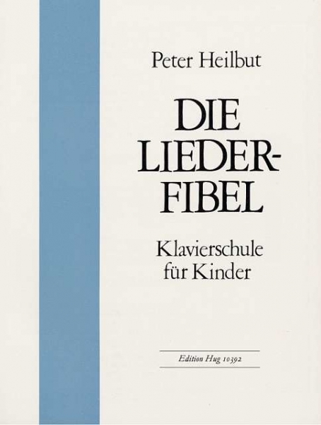 Die Liederfibel Klavierschule für Kinder