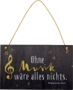 Holzschild „Ohne Musik ..." All about music